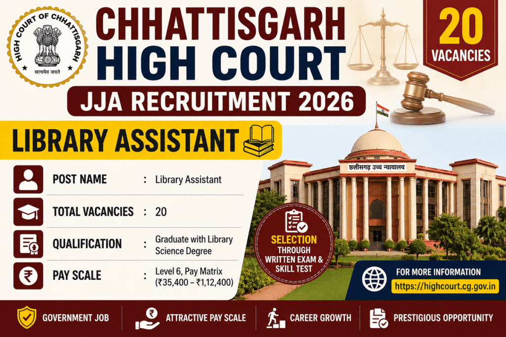 Chhattisgarh High Court JJA Recruitment 2026 for Library Assistant