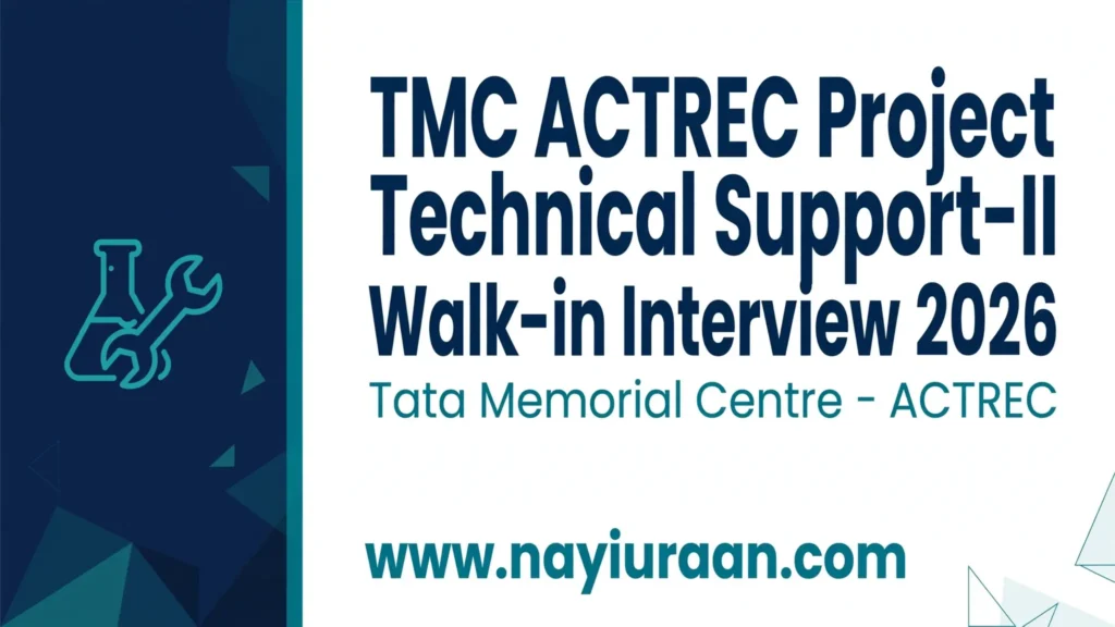 TMC ACTREC Project Technical Support-II Walk-in Interview 2026.