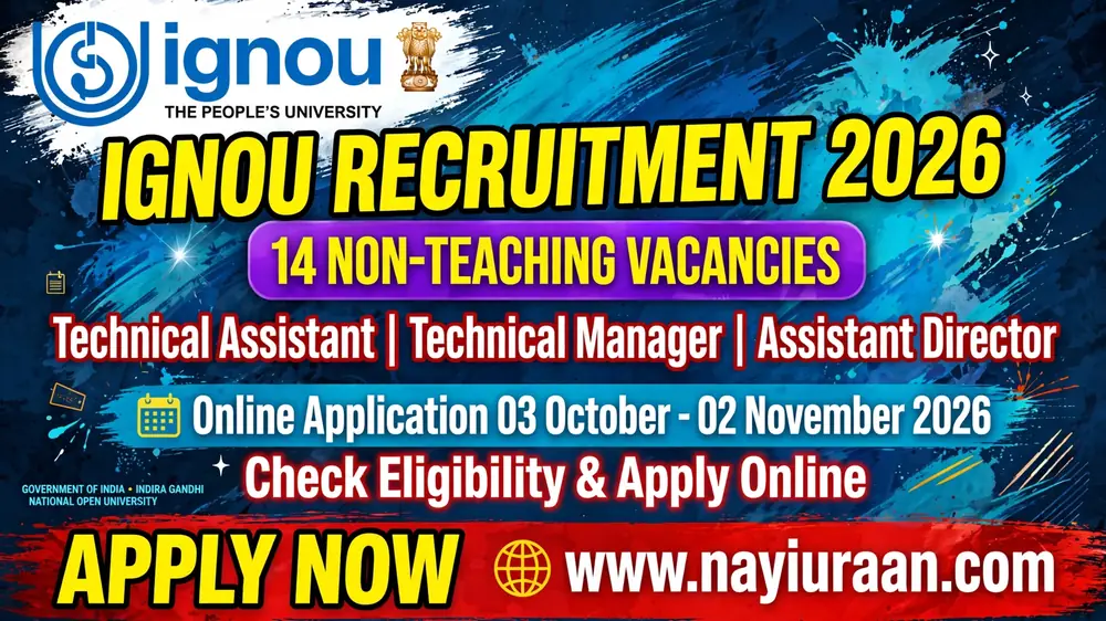 IGNOU Recruitment 2026 notification for 14 Technical Assistant, Technical Manager and Assistant Director vacancies.