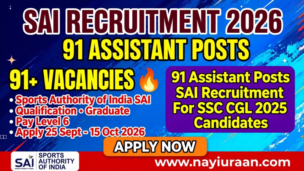 SAI Assistant Recruitment 2026 notification released for 91 posts